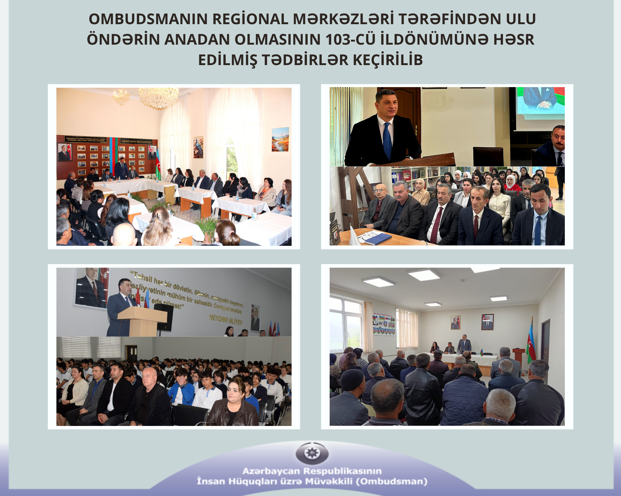 The Ombudsman’s Regional Centers held events dedicated to the 103rd birth anniversary of the National Leader